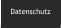 Datenschutz